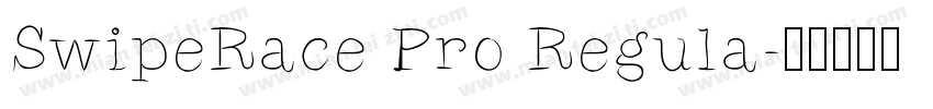 SwipeRace Pro Regula字体转换